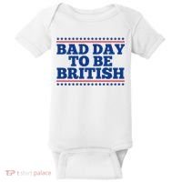 Bad Day To Be British Funny 4th Of July Baby Bodysuit thumb 0
