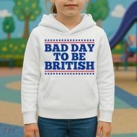 Bad Day To Be British Funny 4th Of July Kids Hoodie thumb 3