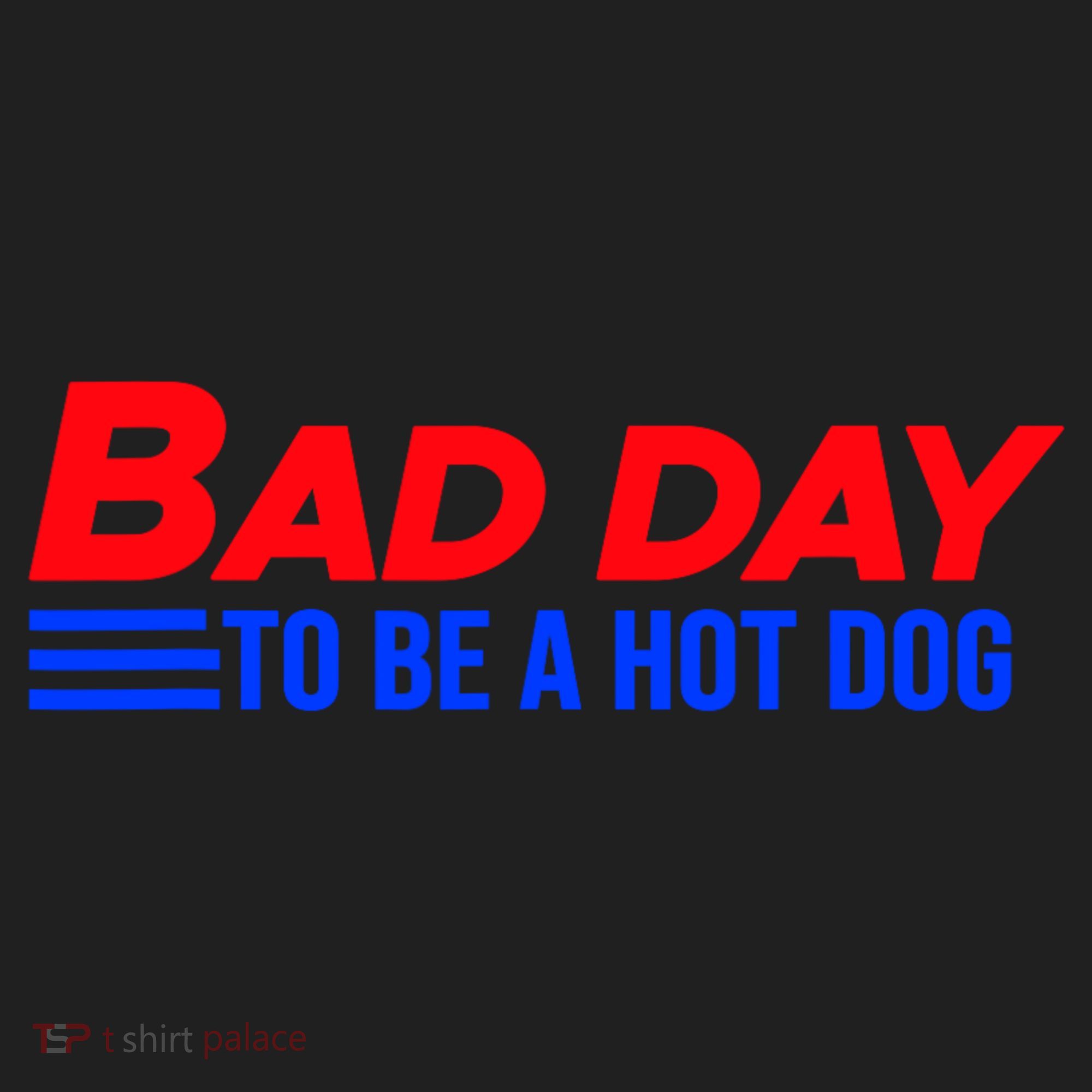 Bad Day To Be A Hot Dog Funny Women's Sweatshirt