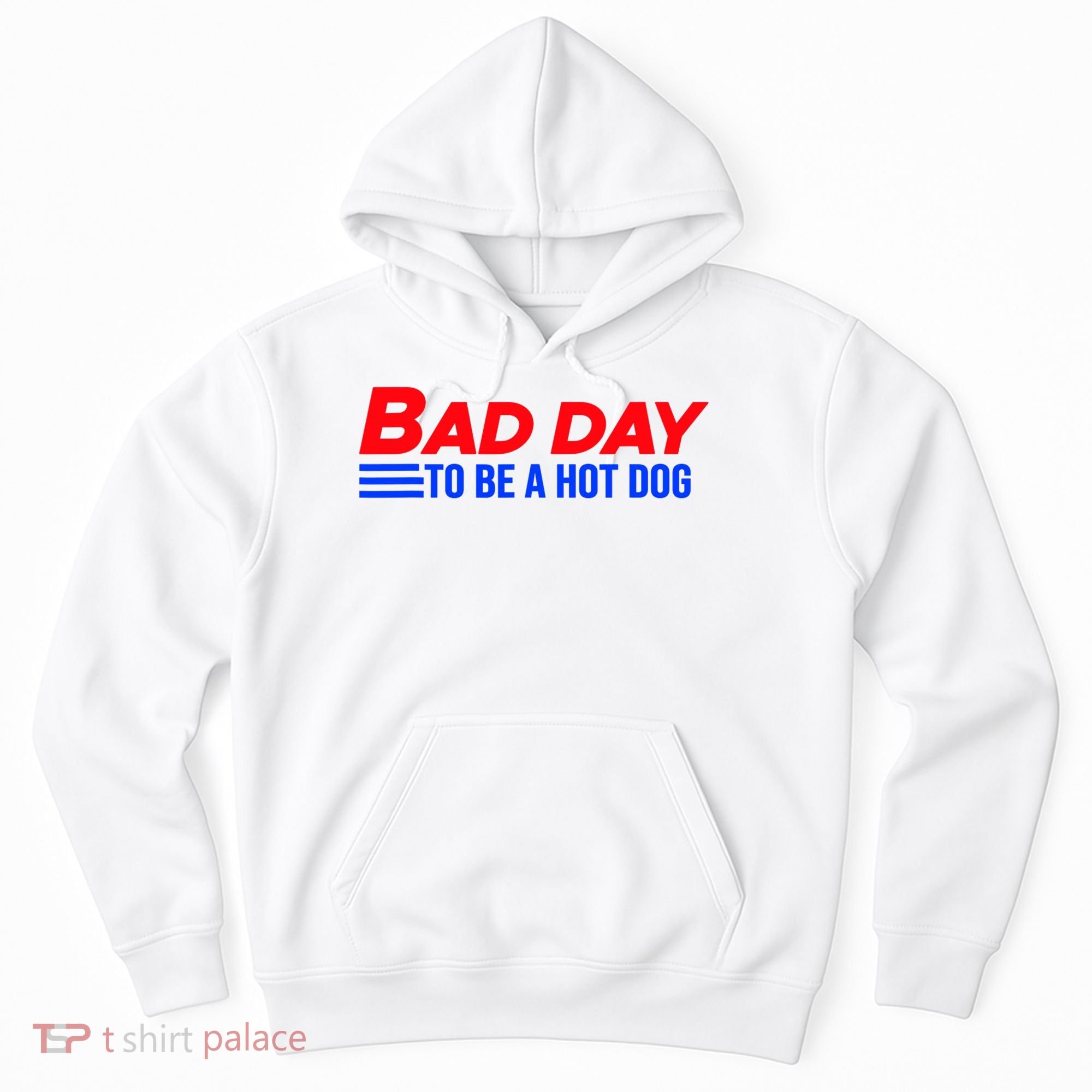 Bad Day To Be A Hot Dog Funny Hoodie