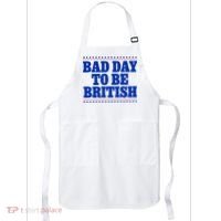 Bad Day To Be British Funny 4th Of July Apron thumb 0