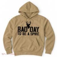 Bad Day To Be A Spike Hunting Season Funny Hoodie thumb 0
