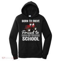 Born Drive Tractor Forced To Go To School Farmer Boy Women's Hoodie thumb 0