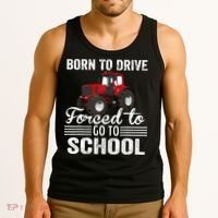 Born Drive Tractor Forced To Go To School Farmer Boy Tank Top thumb 3