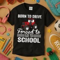 Born Drive Tractor Forced To Go To School Farmer Boy Kids T-Shirt thumb 3