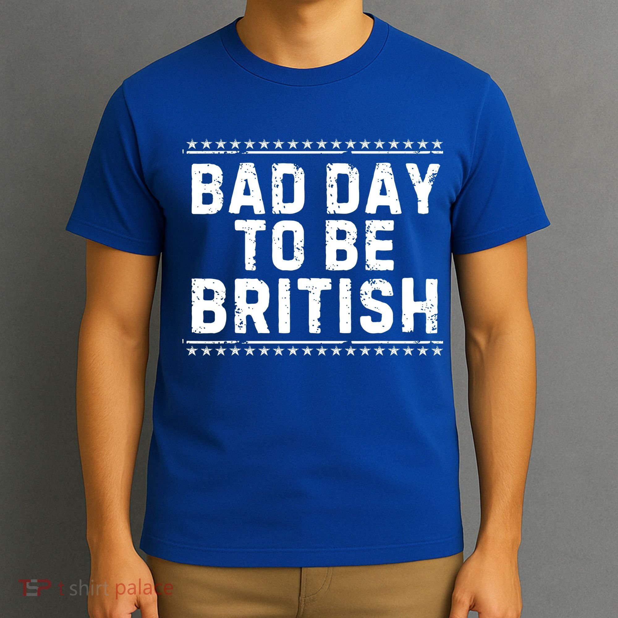 Bad Day To Be British Funny 4th Of July T-Shirt