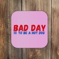 Bad Day To Be A Hot Dog Coaster thumb 0
