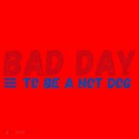 Bad Day To Be A Hot Dog Santa Hat thumb 1