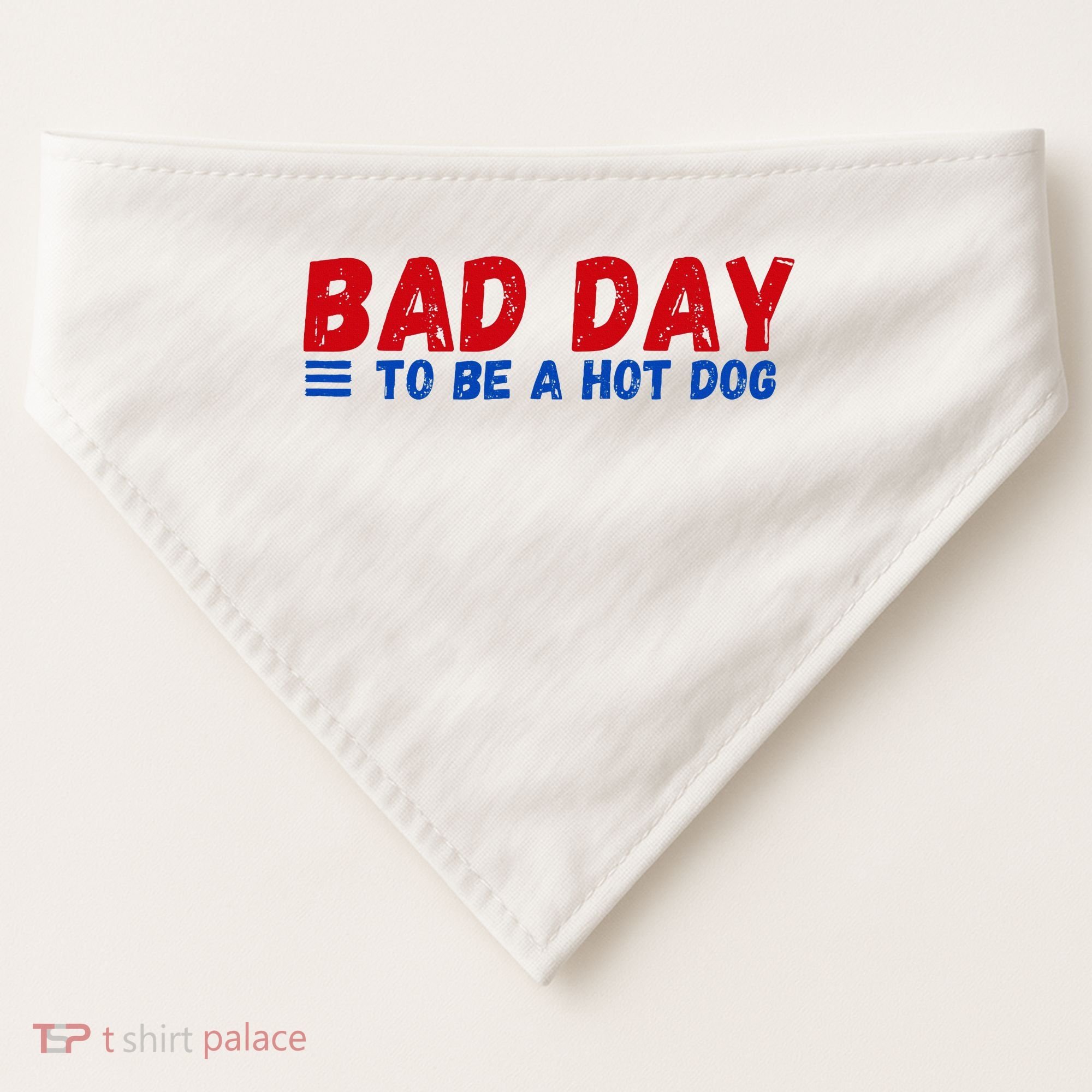 Bad Day To Be A Hot Dog USA-Made Doggie Bandana
