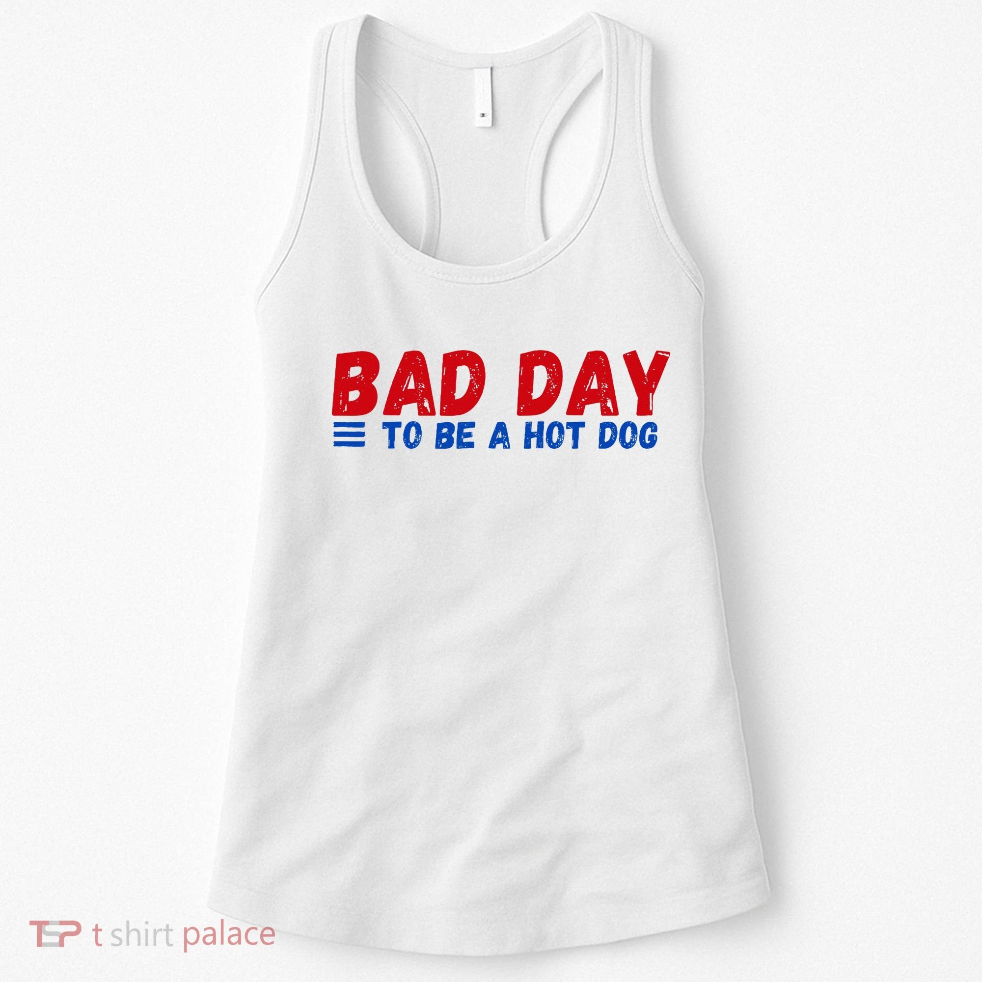 Bad Day To Be A Hot Dog Women's Tank Top