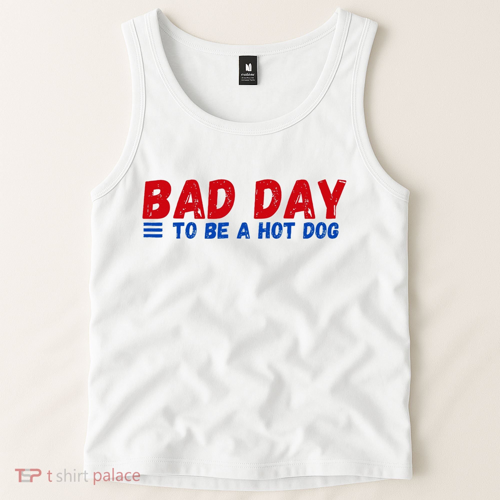 Bad Day To Be A Hot Dog Tank Top