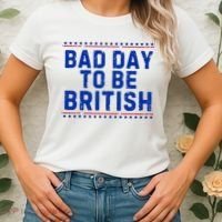 Bad Day To Be British Funny 4th Of July Women's T-Shirt thumb 2