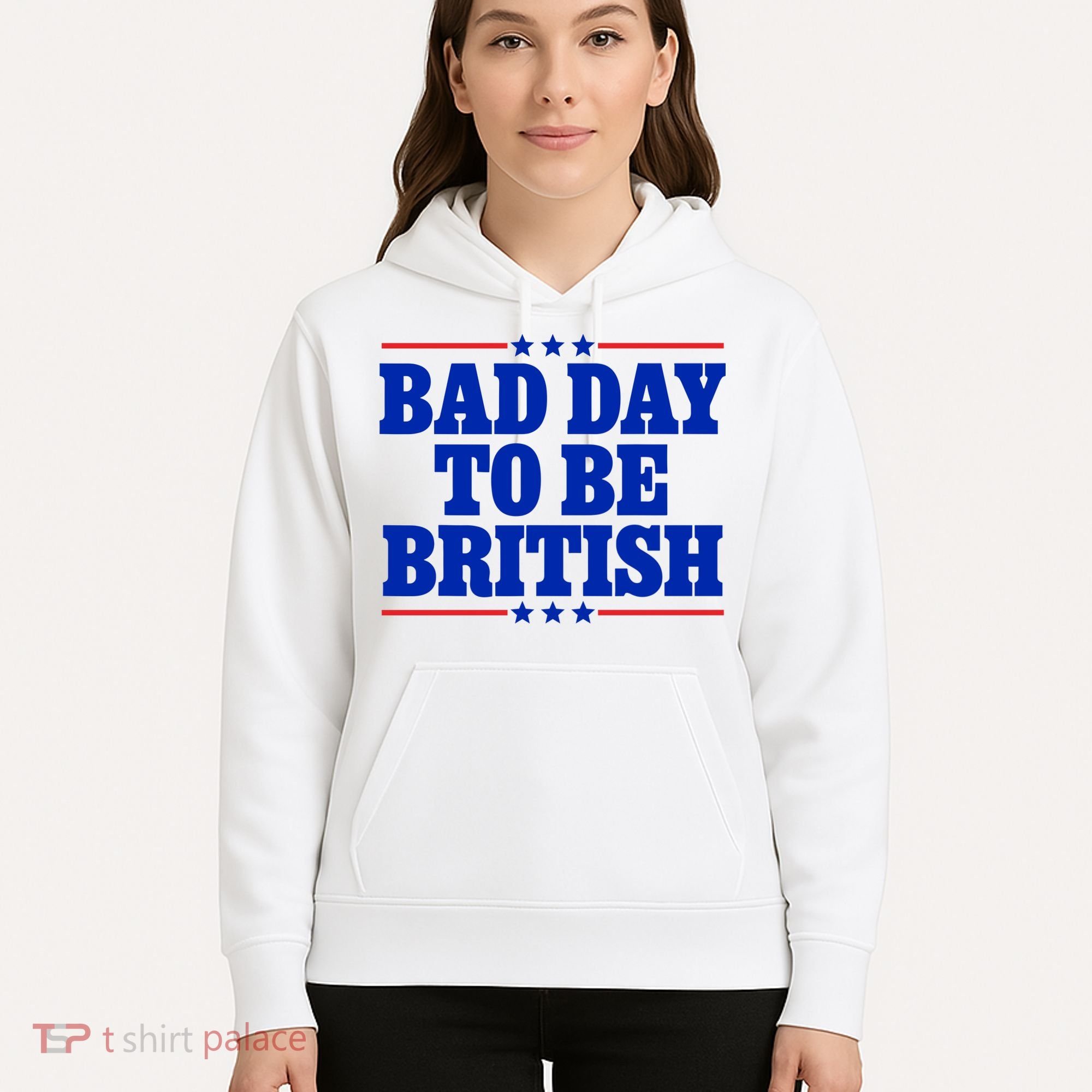 Bad Day To Be British Hoodie