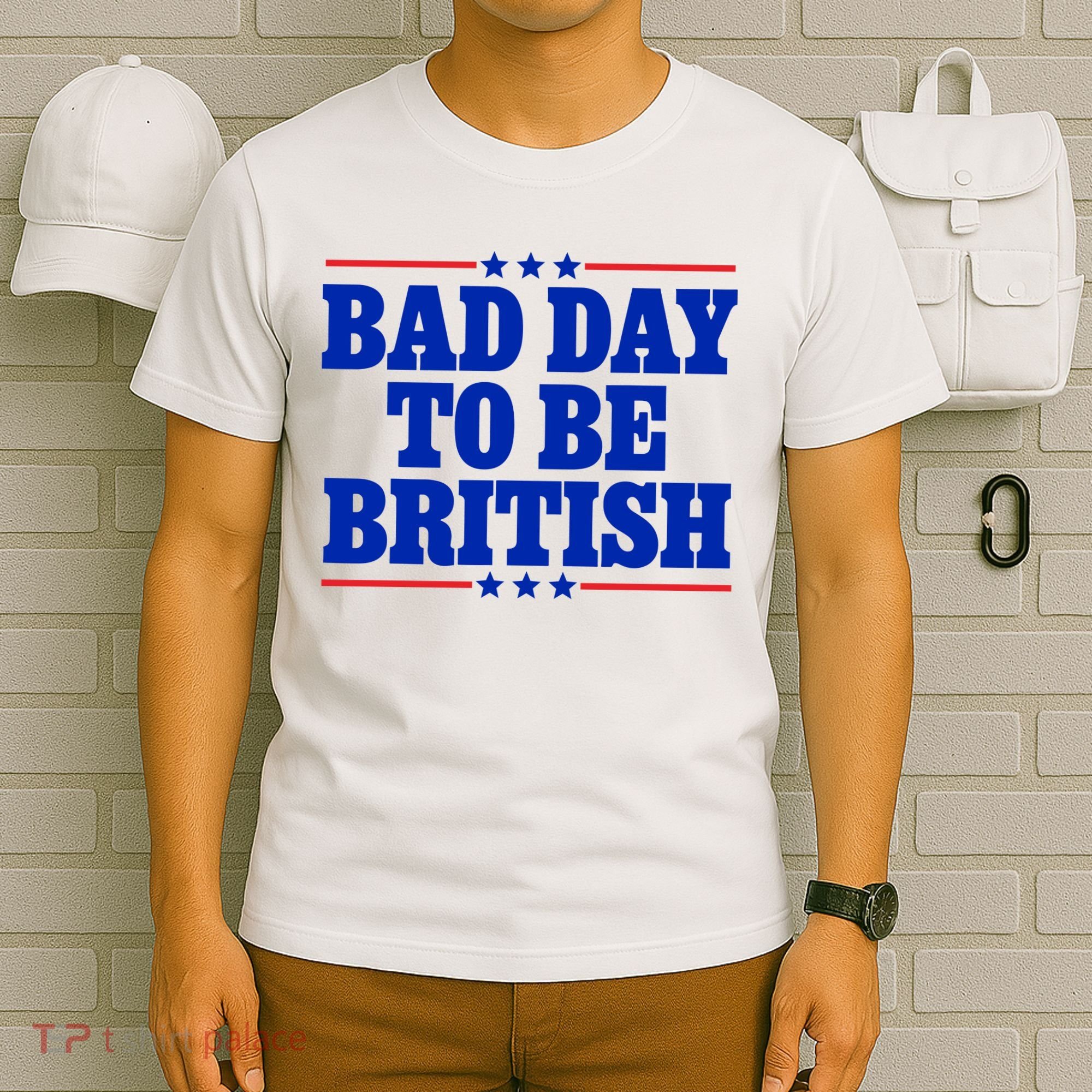 Bad Day To Be British T-Shirt