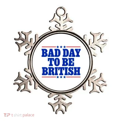 Bad Day To Be British Ornament