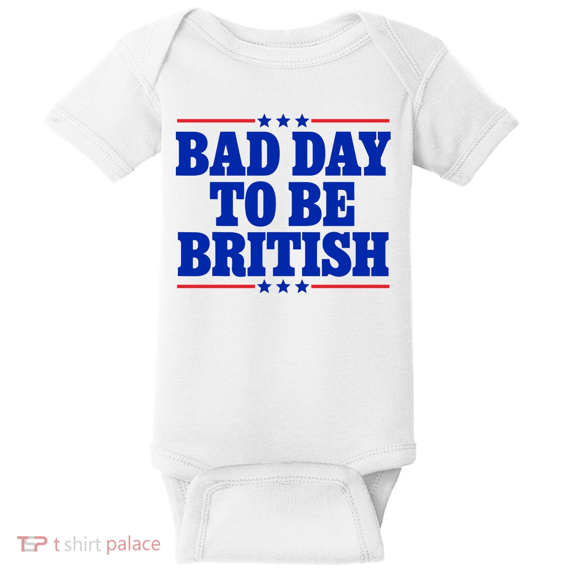 Bad Day To Be British Baby Bodysuit