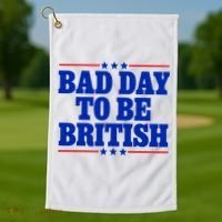 Bad Day To Be British Golf Towel thumb 1