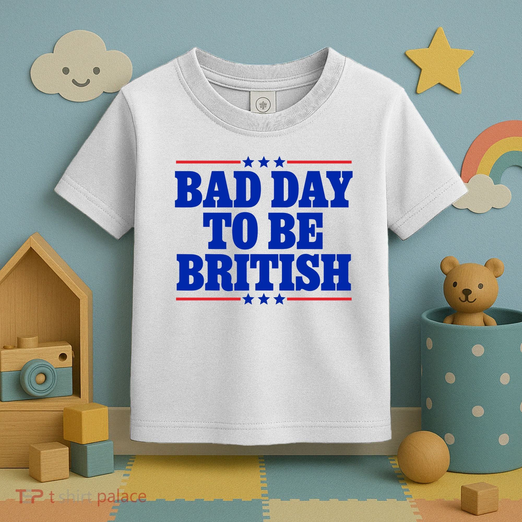 Bad Day To Be British Toddler T-Shirt
