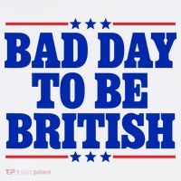 Bad Day To Be British Women's T-Shirt thumb 6