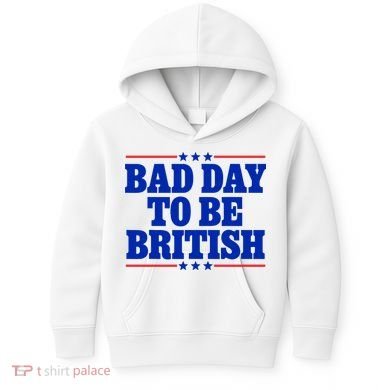 Bad Day To Be British Kids Hoodie