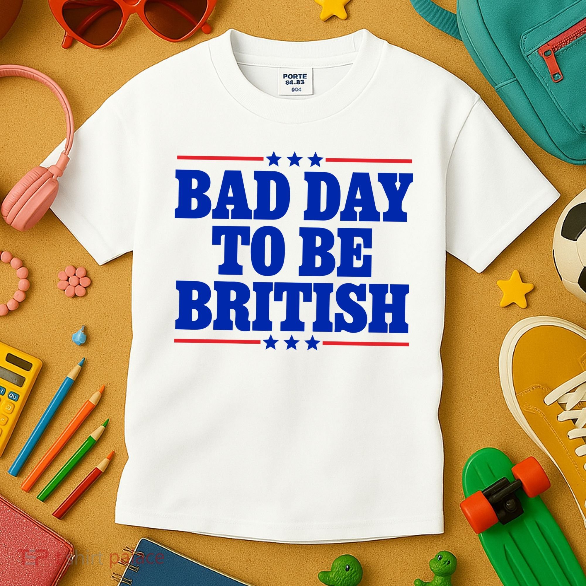 Bad Day To Be British Kids T-Shirt