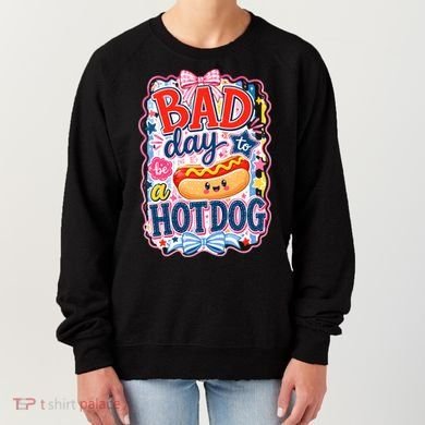 Bad Day To Be A Hotdog Women's Sweatshirt