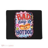 Bad Day To Be A Hotdog Mousepad thumb 0