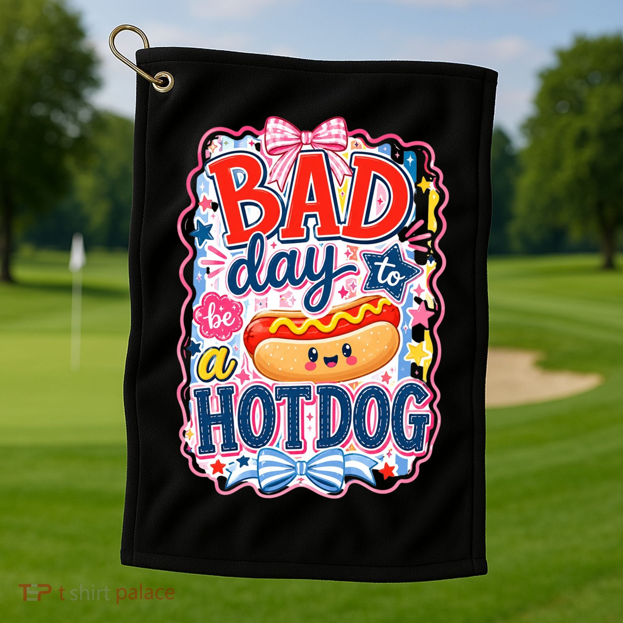 Bad Day To Be A Hotdog Golf Towel