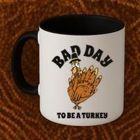 Bad Day To Be A Turkey Funny Thanksgiving Coffee Mug thumb 2