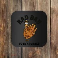 Bad Day To Be A Turkey Funny Thanksgiving Coaster thumb 0