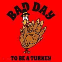 Bad Day To Be A Turkey Funny Thanksgiving Santa Hat thumb 1