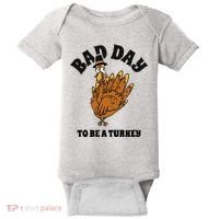 Bad Day To Be A Turkey Funny Thanksgiving Baby Bodysuit thumb 0