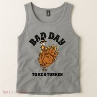 Bad Day To Be A Turkey Funny Thanksgiving Tank Top thumb 2