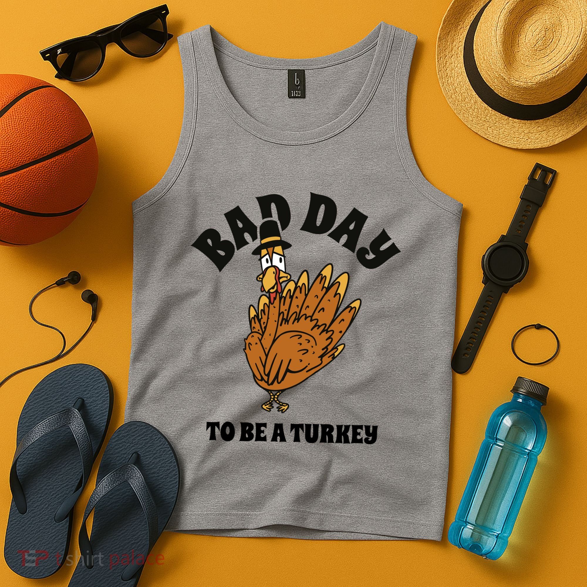 Bad Day To Be A Turkey Funny Thanksgiving Tank Top