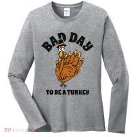 Bad Day To Be A Turkey Funny Thanksgiving Women's Long Sleeve Shirt thumb 0