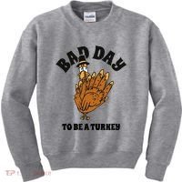 Bad Day To Be A Turkey Funny Thanksgiving Kids Sweatshirt thumb 0