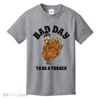 Bad Day To Be A Turkey Funny Thanksgiving Kids T-Shirt thumb 0