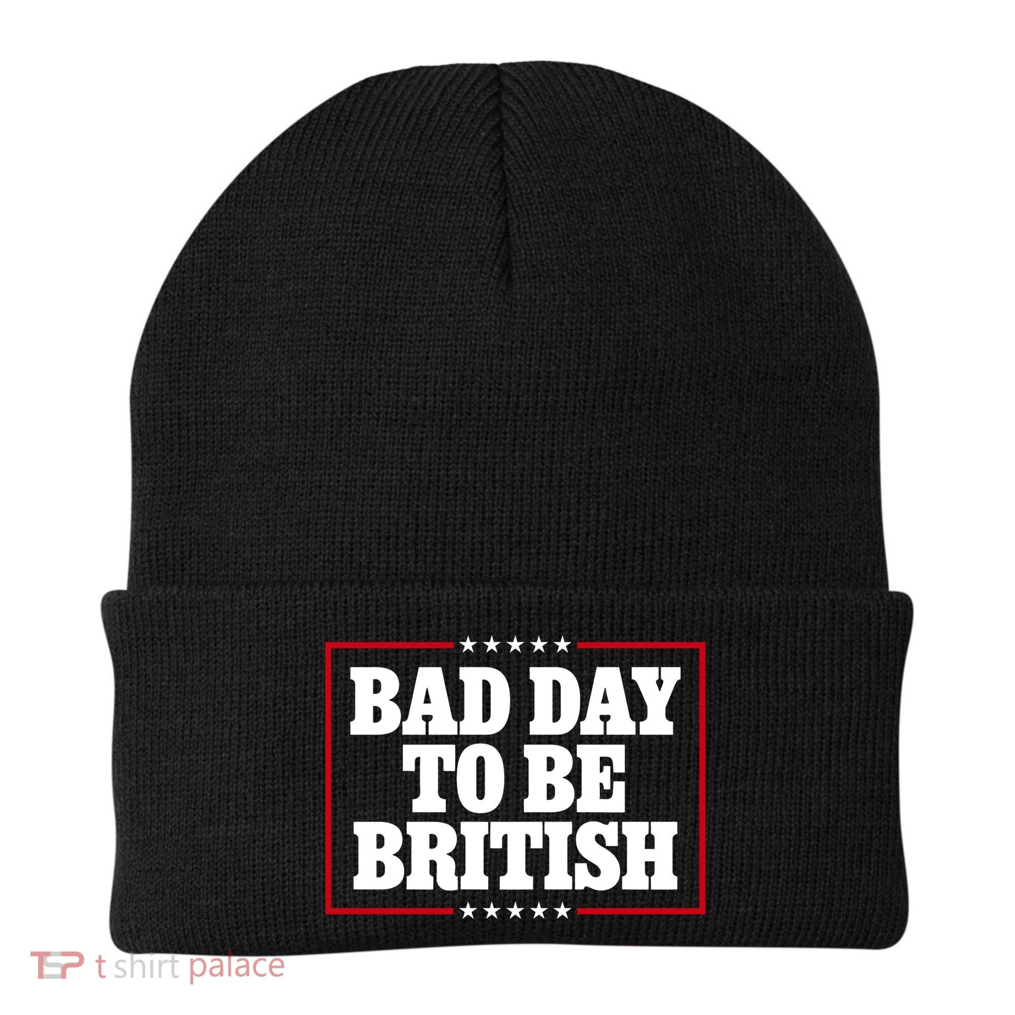 Bad Day To Be British Funny 4th Of July Beanie
