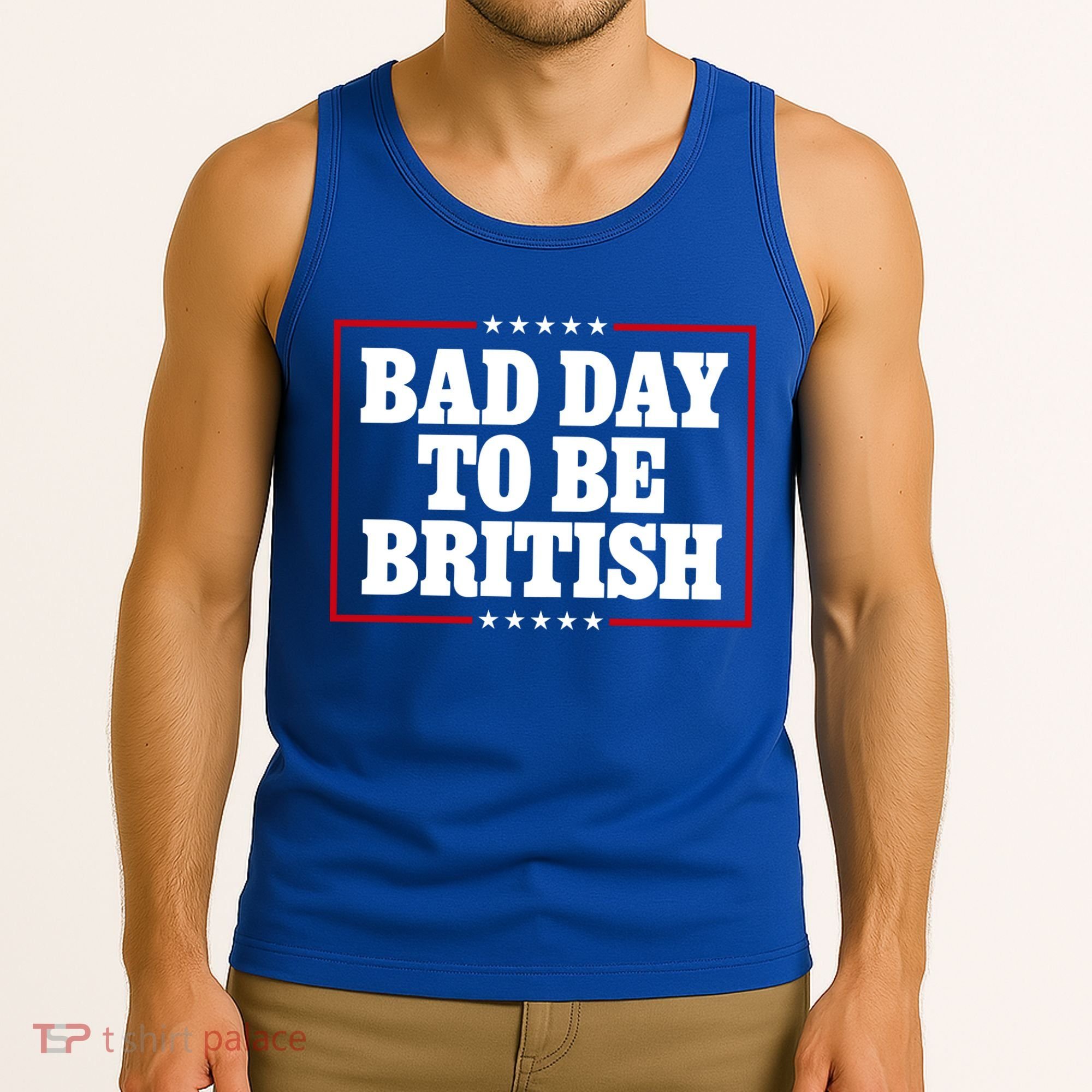 Bad Day To Be British Funny 4th Of July Tank Top