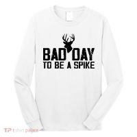 Bad Day To Be A Spike Hunting Season Funny Long Sleeve Shirt thumb 0