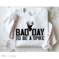 Bad Day To Be A Spike Hunting Season Funny Sweatshirt thumb 2