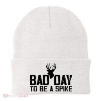 Bad Day To Be A Spike Hunting Season Funny Beanie thumb 0