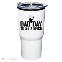 Bad Day To Be A Spike Hunting Season Funny Tumbler thumb 0