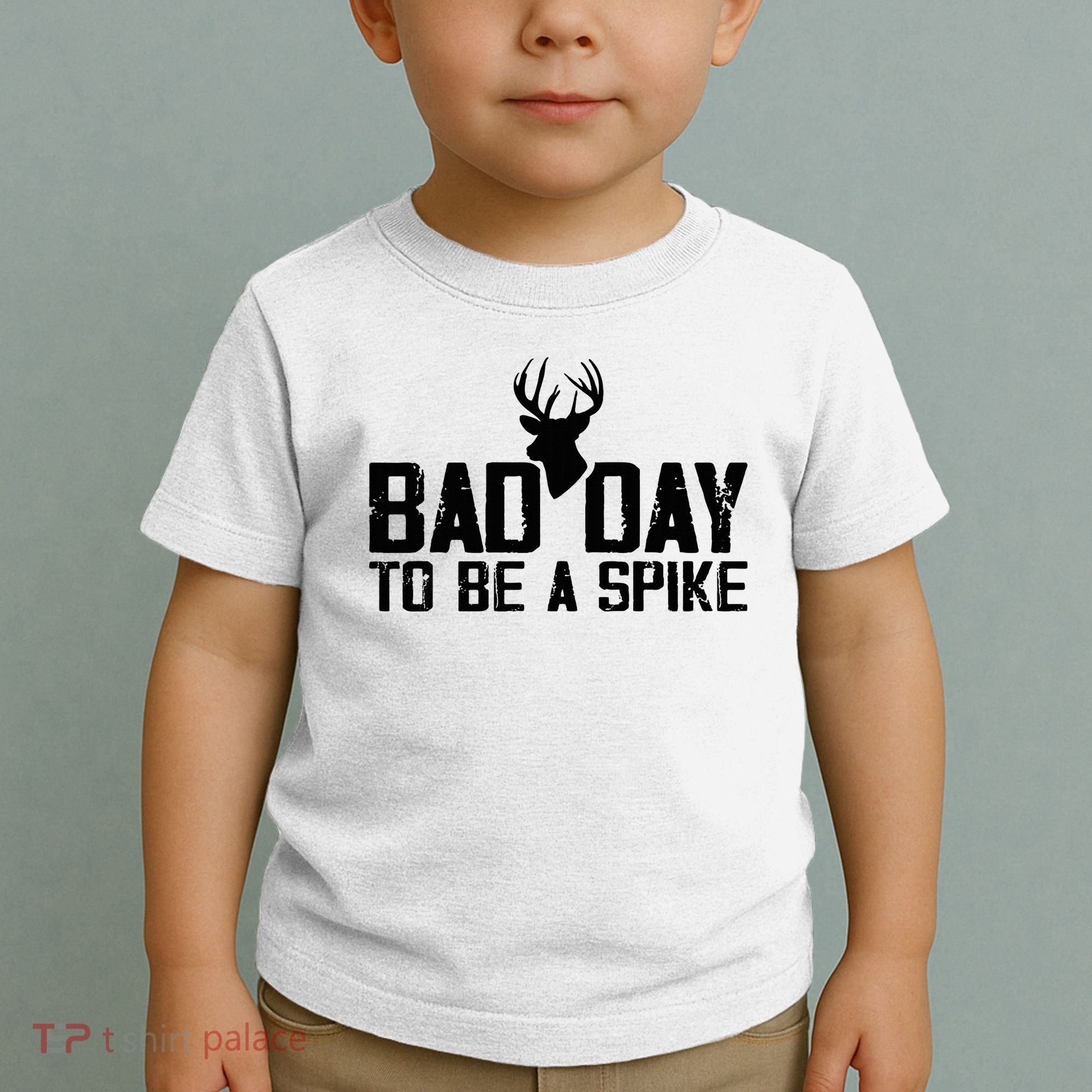 Bad Day To Be A Spike Hunting Season Funny Toddler T-Shirt