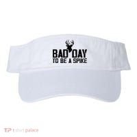 Bad Day To Be A Spike Hunting Season Funny Visor thumb 0