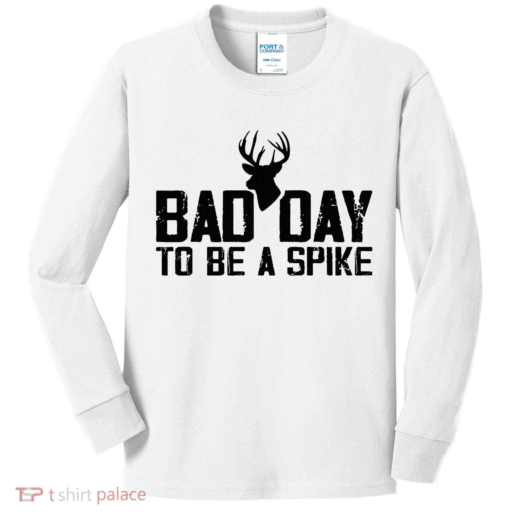 Bad Day To Be A Spike Hunting Season Funny Kids Long Sleeve Shirt