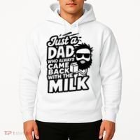 Bearded Dad That Always Came Back With The Milk Hoodie thumb 2