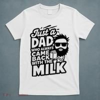 Bearded Dad That Always Came Back With The Milk T-Shirt thumb 5