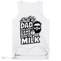 Bearded Dad That Always Came Back With The Milk Tank Top thumb 0