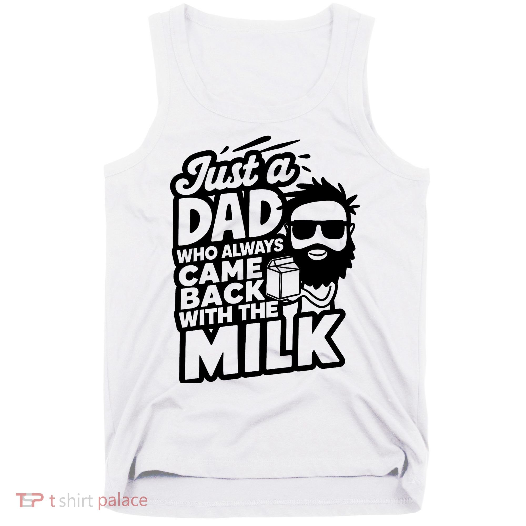 Bearded Dad That Always Came Back With The Milk Tank Top